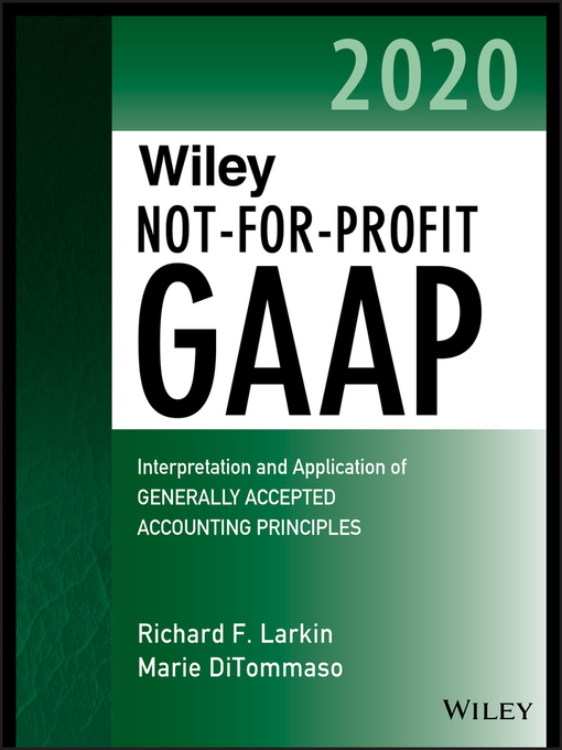 Title details for Wiley Not-for-Profit GAAP 2020 by Richard F. Larkin - Wait list